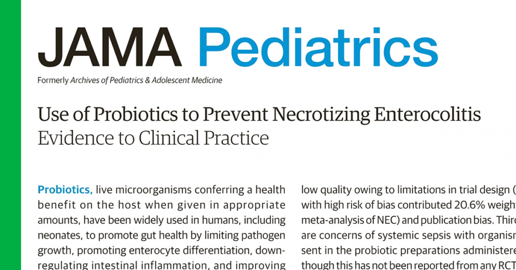 <em>JAMA:</em> Use of Probiotics to Prevent Necrotizing Enterocolitis: Evidence to Clinical Practice